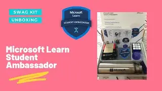 Microsoft Learn Student Ambassador Swag Kit Unboxing