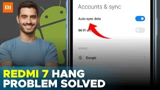 Redmi 7 hang Problem permanently solved - 4 Easy methods