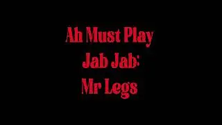 Ah Must Play Jab Jab: Mr Legs