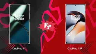 OnePlus 11 vs  OnePlus 11R