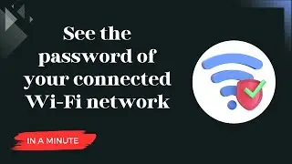 Discover Your Connected Wi-Fi Password in a Snap!