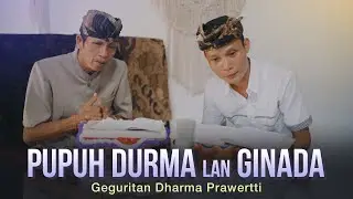 Pupuh Durma dan Ginada Geguritan Dharma Prawertti
