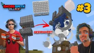 DESTROYING MY FRIEND'S IRON FARM | EP 3 | SWORD SMITH VILLAGE | EVIL ARMY