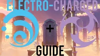 Electro-Charged - Elemental Reaction Beginner Guide