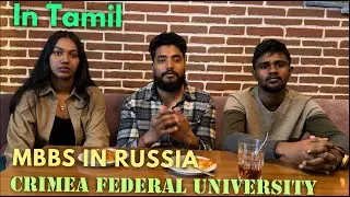 Mbbs In Russia | Crimea federal university | In Tamil | ரஷ்யாவில் எம்பிபிஎஸ் முழுமையான விவரம்