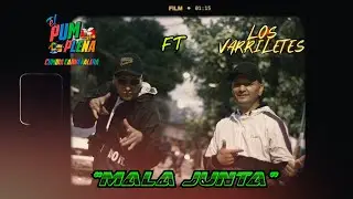 El Pum Plena Ft. Los Varriletes - Mala Junta (Video Oficial) Prod. Mdb El Tintin