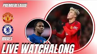 Man Utd v Chelsea Live Watchalong |