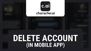 How to Delete c.ai Account