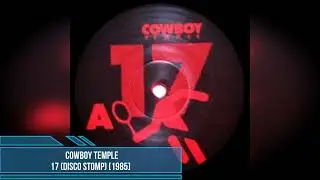 Cowboy Temple - 17 (Disco Stomp) [1985]