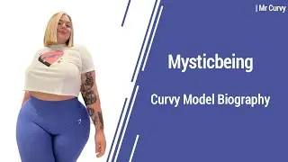 Mystic Being - Curvy Model | Plus Size Fashion | Bio and Facts