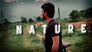 INTO THE NATURE|| An Afternoon walk||Cinematic video by @Ride with Passion #Westbengal