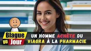 Un homme achète du Viagra à la pharmacie 💊😄| Blague du Jour