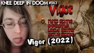 Doom Playing, Demon Slaying, Map Flaying Female Broad Plays Vigor (2022) | KDID #263