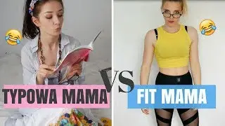 TYPOWA MAMA VS FIT MAMA #2