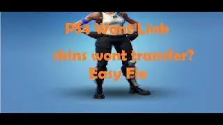 PS4 Wont link? Skins won't Transfer?