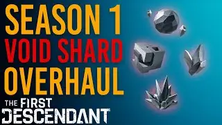 GREAT SEASON 1 VOID SHARD CHANGES | The First Descendant