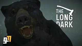 Bear Hunting | Final Early Access Series | Part 6 | Let's Play The Long Dark Stalker