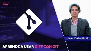 GIT DIFF: APRENDE A USAR DIFF CON GIT en 5 minutos