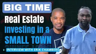 Real Estate Investing in Smaller Cities | Interview with Erik Chambers