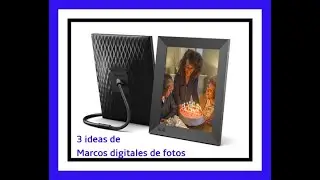 💥 MARCOS DIGITALES para FOTOS📸 con wifi [AMAZON] / Comparativa de 3 marcos digitales para regalar