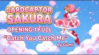 Card Captor Sakura   Opening 1 Catch You Catch Me · Gumi Vostfr