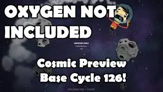 Setting up power systems!!! - Cycle 126 - Cosmic Preview Oxygen Not Included