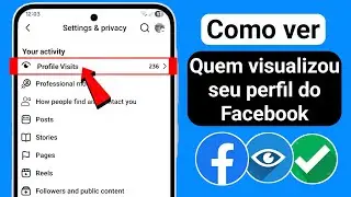 Como ver quem visualizou seu perfil do Facebook? É possível em 2025 | Como saber quem visitou seu fb