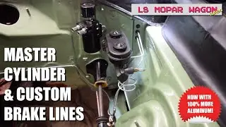 Installing My Mopar Aluminum Master Cylinder and Making All New Custom Brake Lines