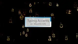 Typing accents on Apple Devices