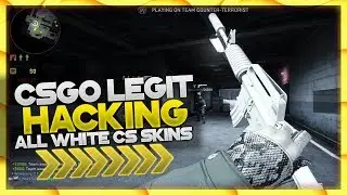 Legit Hacking #3 | ALL WHITE CS:GO SKINS + GIRL TEAMMATE
