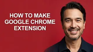 How to Make Google Chrome Extension - KevinHowTo