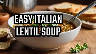 Lentil Soup | Italian lentil soup | Easy way anyone can make this delicious soup.