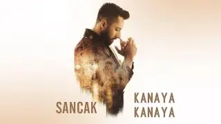 Sancak - Kanaya Kanaya (Lyric Video)