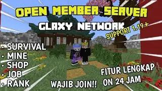 OPEN MEMBER SERVER GLAXY NETWORK | SUPPORT 1.19+ | 1.19.50 - 1.19.51