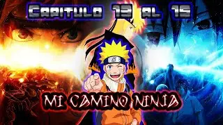 Naruto Mi Camino Ninja Capitulo 13 al 15