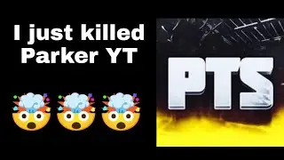 I just killed parker YT | parker the slayer | unbelievable moment