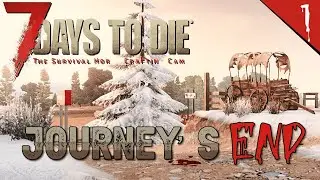 [EP.1] JOURNEY'S END (7 DAYS TO DIE - ROLEPLAY FR)