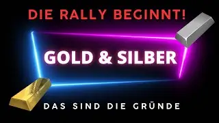 Gold und Silber - Die Rally startet jetzt!