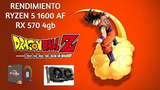 Ryzen 5 1600 AF + RX 570 4GB /// Dragonball Z Kakarot( Test )