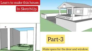 Making house in SketchUp.Part-3. Making walls. How to create window and door space in SketchUp.