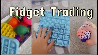 Fidget Toy Trading - Compilation #1