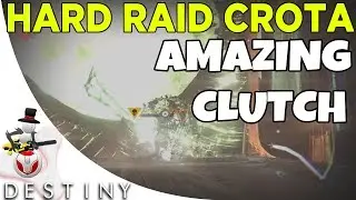 Destiny - HARD RAID EPIC CLUTCH CROTA KILL - AMAZING!