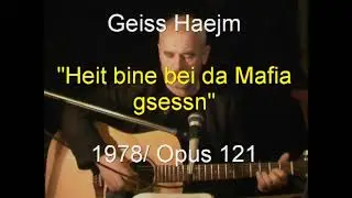 Heit bin i bei da Mafia gsessn