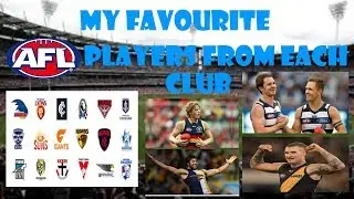 AFL - My Favourite Player from Each Club (2017)