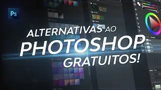 7 MELHORES Alternativas ao PHOTOSHOP (GRATUITOS!)