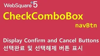 CheckComboBox - navBtn | CheckComboBox | WebSquare5 - Quick Guide