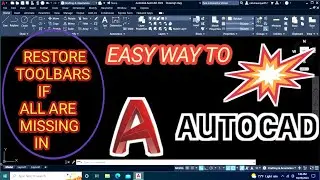 How To Restore Missing Toolbars In Autocad || Missing Toolbars Kasari Restore Garne In Autocad