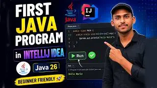 How to Run First Java Program in IntelliJ IDEA | Java 26 Tutorial for Beginners | Hindi Tutorial