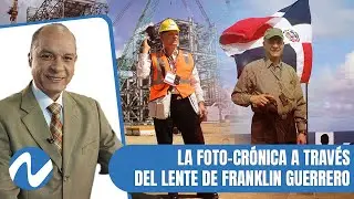La Foto-Crónica a través del lente de Franklin Guerrero | Nuria Piera