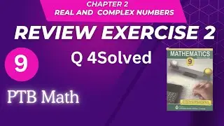 9th Class Math Chapter 2 Review Exercise 2 Q4 || Unit 2 Real and Complex Nos Review Exercise 2 Q4